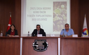 01.09.2025 Aydın Ticaret Borsası, Kuru İncirde Aflatoksin ve Okratoksin Teyakkuzunda