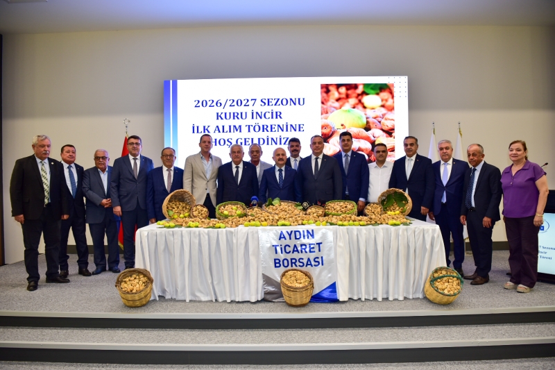 26.08.2026 Aydın Ticaret Borsası’nda 2026-2027 Sezonu Kuru İncir İlk Alım Töreni Gerçekleşti
