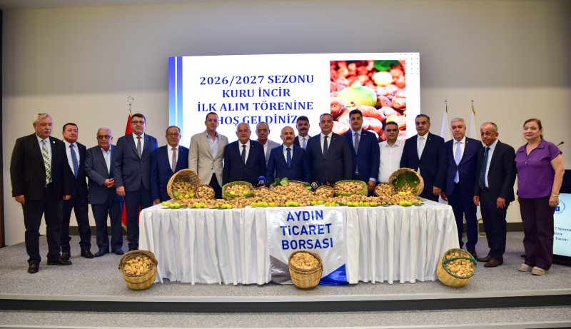 26.08.2026 Aydın Ticaret Borsası’nda 2026-2027 Sezonu Kuru İncir İlk Alım Töreni Gerçekleşti