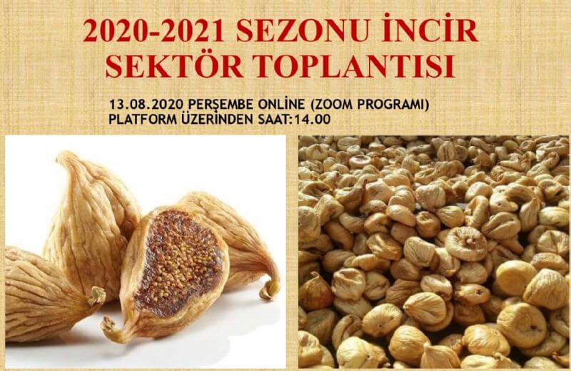 2020-2021 SEZONU İNCİR SEKTÖR TOPLANTISI 13.08.2020 PERŞEMBE SAAT 14:00’DA GERÇEKLEŞTİRİLECEKTİR. 