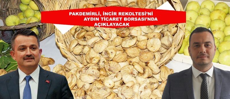 04.09.2020 Bakan Pakdemirli Kuru İncir Rekoltesi’ni Aydın Ticaret Borsası’nda Açıklayacak