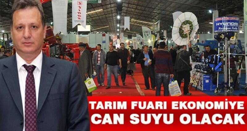 06.01.17 Tarım Fuarı Ekonomiye Can Suyu Olacak